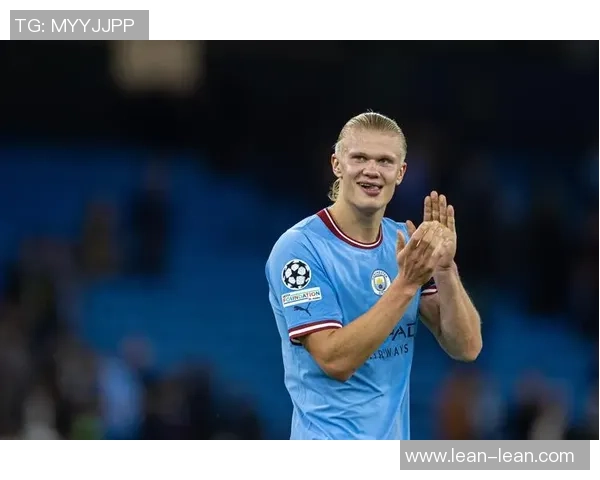 曼城迎战多特蒙德力争欧冠三连胜哈兰德重返旧主之战引发期待 曼城迎战多特蒙德力争欧冠三连胜哈兰德重返旧主之战引发期待