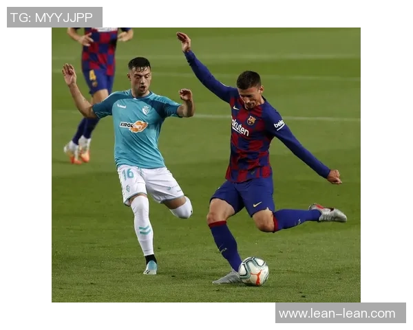 焦点对决：维戈塞尔塔与巴塞罗那的战术较量与实力巅峰之战